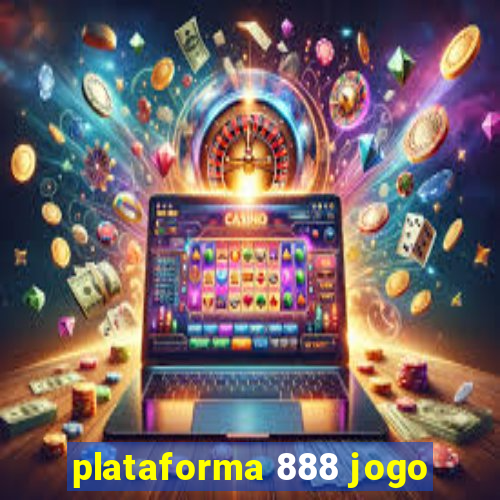 plataforma 888 jogo